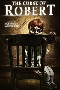Poster to the movie "The Curse of Robert the Doll" #1108527