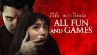 Backdrop to the movie "All Fun and Games" #992170