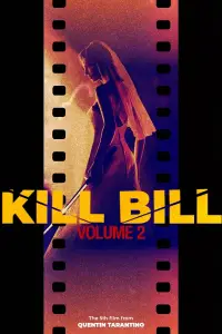 Poster to the movie "Kill Bill: Vol. 2" #927320