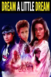 Poster to the movie "Dream a Little Dream" #1117560