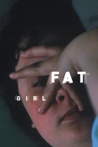 Poster to the movie "Fat Girl" #1033236