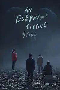 Poster to the movie "An Elephant Sitting Still" #1017595