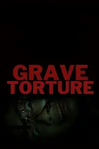 Poster to the movie "Grave Torture" #970877