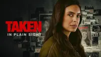 Backdrop to the movie "Taken in Plain Sight" #584432