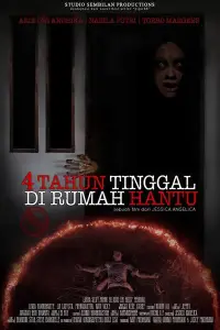 Poster to the movie "4 Tahun Tinggal di Rumah Hantu" #1149516