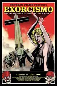 Poster to the movie "Exorcismo: The Transgressive Legacy of Clasificada 