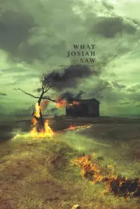 Poster to the movie "What Josiah Saw" #1084075