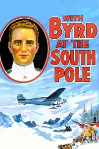 Poster to the movie "With Byrd at the South Pole" #745977