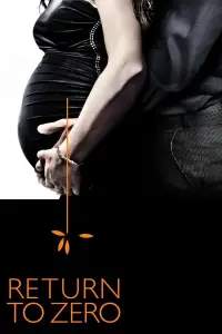 Poster to the movie "Return to Zero" #1129580