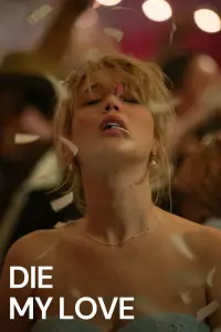 Poster to the movie "Die, My Love" #1004355