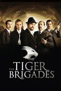 Poster to the movie "The Tiger Brigades" #1128074
