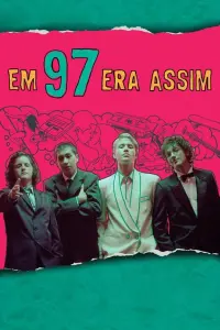 Poster to the movie "Em 97 Era Assim" #826990