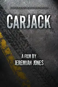 Poster to the movie "CarJack" #1172824