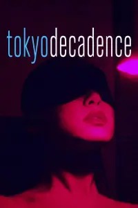 Poster to the movie "Tokyo Decadence" #998018