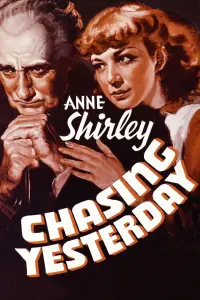 Poster to the movie "Chasing Yesterday" #1169685