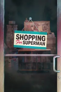 Poster to the movie "Shopping for Superman" #912463