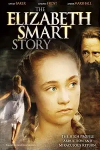 Poster to the movie "The Elizabeth Smart Story" #970905