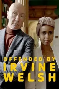 Poster to the movie "Offended by Irvine Welsh" #794910