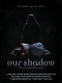 Poster to the movie "Our Shadow" #769811
