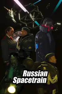 Poster to the movie "Russian Spacetrain" #1079906