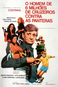 Poster to the movie "O Homem de Seis Milhões de Cruzeiros Contra as Panteras" #1197291