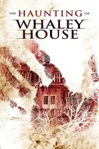 Poster to the movie "The Haunting of Whaley House" #1014484