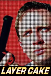 Poster to the movie "Layer Cake" #958210