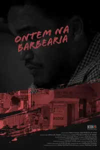 Poster to the movie "Ontem na barbearia" #550535