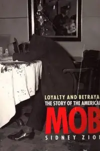 Poster to the movie "Loyalty & Betrayal: The Story of the American Mob" #1222660
