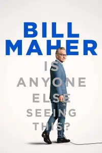 Poster to the movie "Bill Maher: Is Anyone Else Seeing This?" #735505
