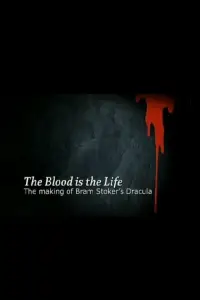 Poster to the movie "The Blood Is the Life: The Making of 