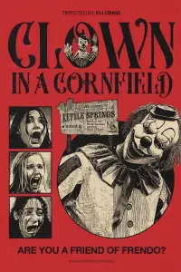 Poster to the movie "Clown in a Cornfield" #908721