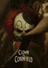 Poster to the movie "Clown in a Cornfield" #908705