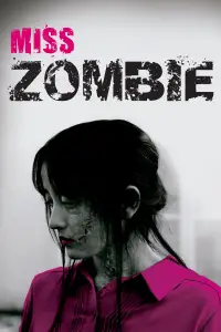 Poster to the movie "Miss ZOMBIE" #1074453
