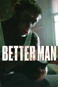 Poster to the movie "Better Man" #723647