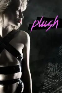 Poster to the movie "Plush" #1106720