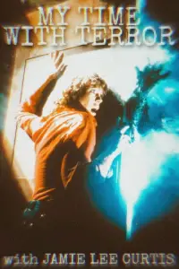 Poster to the movie "My Time with Terror with Jamie Lee Curtis" #1135195