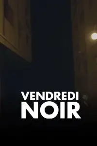 Poster to the movie "Vendredi noir" #1064377