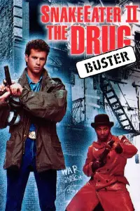 Poster to the movie "Snake Eater II: The Drug Buster" #959662