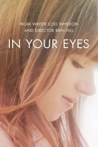 Poster to the movie "In Your Eyes" #1168753