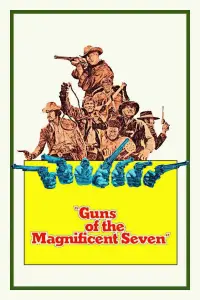 Poster to the movie "Guns of the Magnificent Seven" #1144218