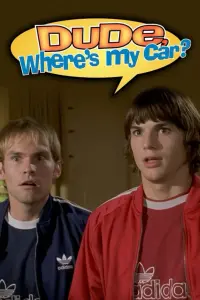 Poster to the movie "Dude, Where