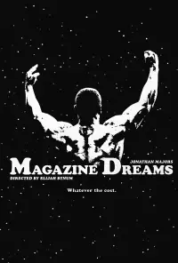 Poster to the movie "Magazine Dreams" #1185843