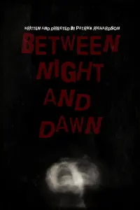 Poster to the movie "Between Night And Dawn" #580376