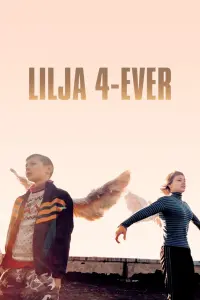 Poster to the movie "Lilya 4-ever" #154382