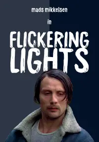 Poster to the movie "Flickering Lights" #980675