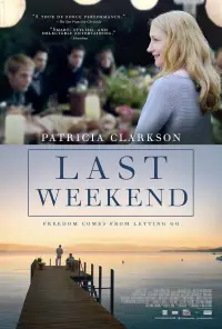 Poster to the movie "Last Weekend" #1171549