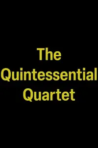 Poster to the movie "The Quintessential Quartet" #1071397