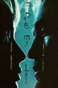 Poster to the movie "Die, My Love" #906026