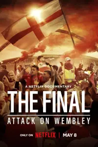 Poster to the movie "The Final: Attack on Wembley" #959879